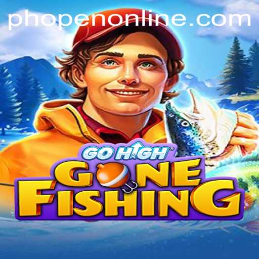 GoHighGoneFishing: Dive into the World of Phopen Online